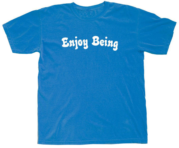 Quiet Life - Enjoy Being Pigment Dyed Tee | Blue