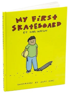 My First Skateboard Book