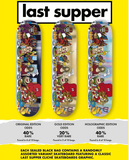Cliché - Last Supper 'Golden Ticket' Blind Bag 8.5" Deck