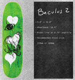Welcome - Tonight I'm Yours 9" Deck (Baculus 2 Shape)